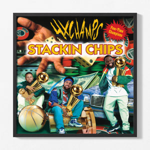 Steph • Klay • Dray - 4x Champs: Stackin Chips [Poster]