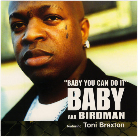 Baby aka Birdman - Baby You Can Do It [CD Single]