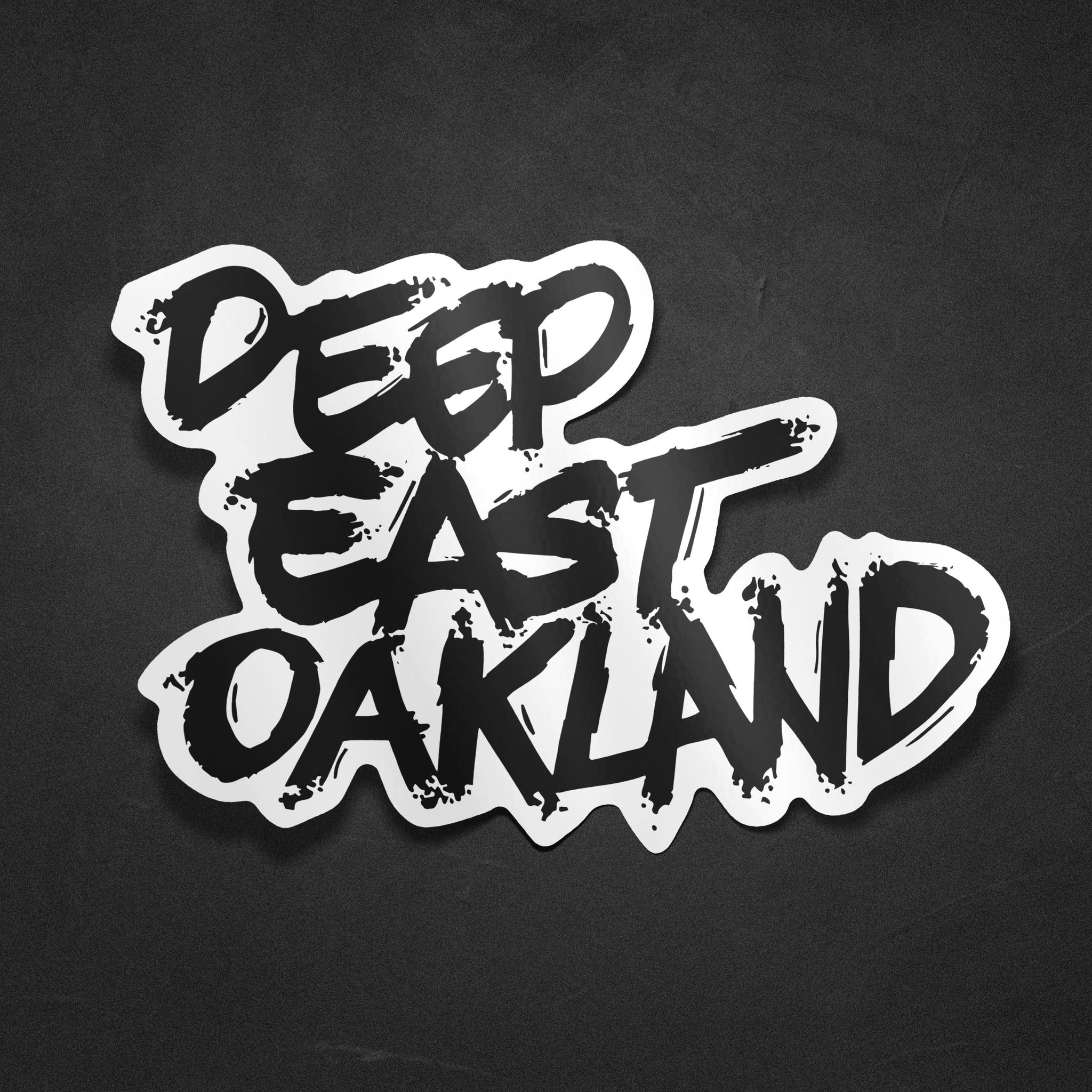 Deep East Oakland [Sticker]