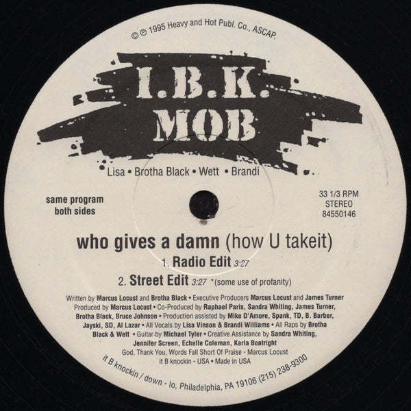 I.B.K. Mob - Who Gives A Damn (How U Take It) [12" Single]