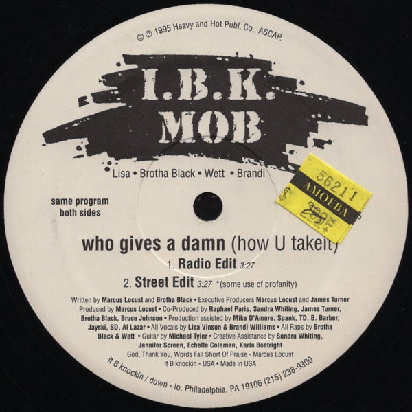 I.B.K. Mob - Who Gives A Damn (How U Take It) [12" Single]
