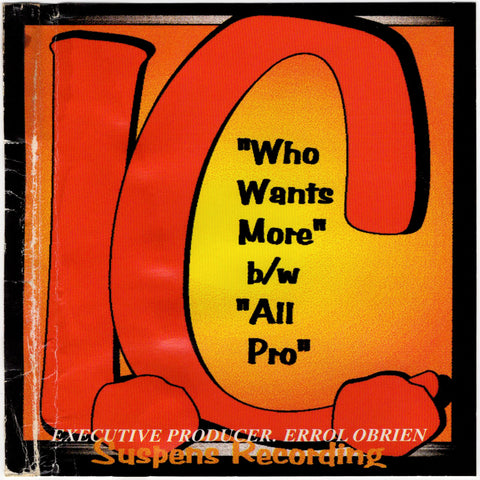 I.C. - Who Wants More / All Pro [CD Single]