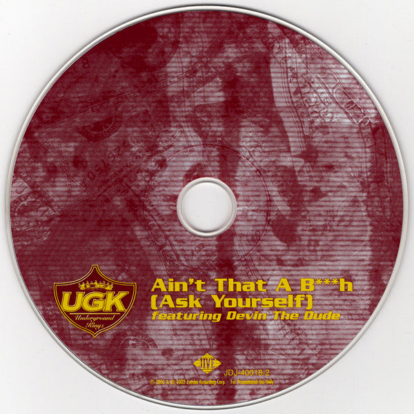 UGK & Devin The Dude - Ain't That A B**h (Ask Yourself) [CD Single]