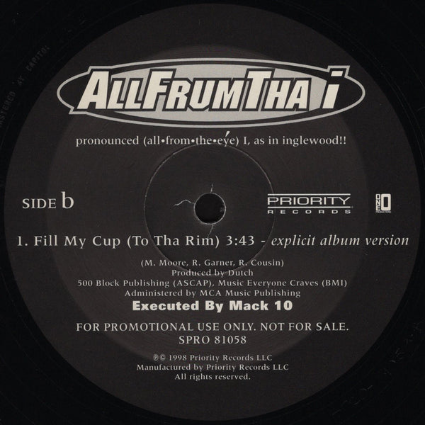 AllFrumTha I - Fill My Cup (To Tha Rim) [12" Single]