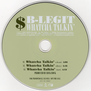 B-Legit - Whatcha Talkin' [CD Single]