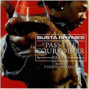 Busta Rhymes - Pass The Courvoisier - Part II [CD Single]