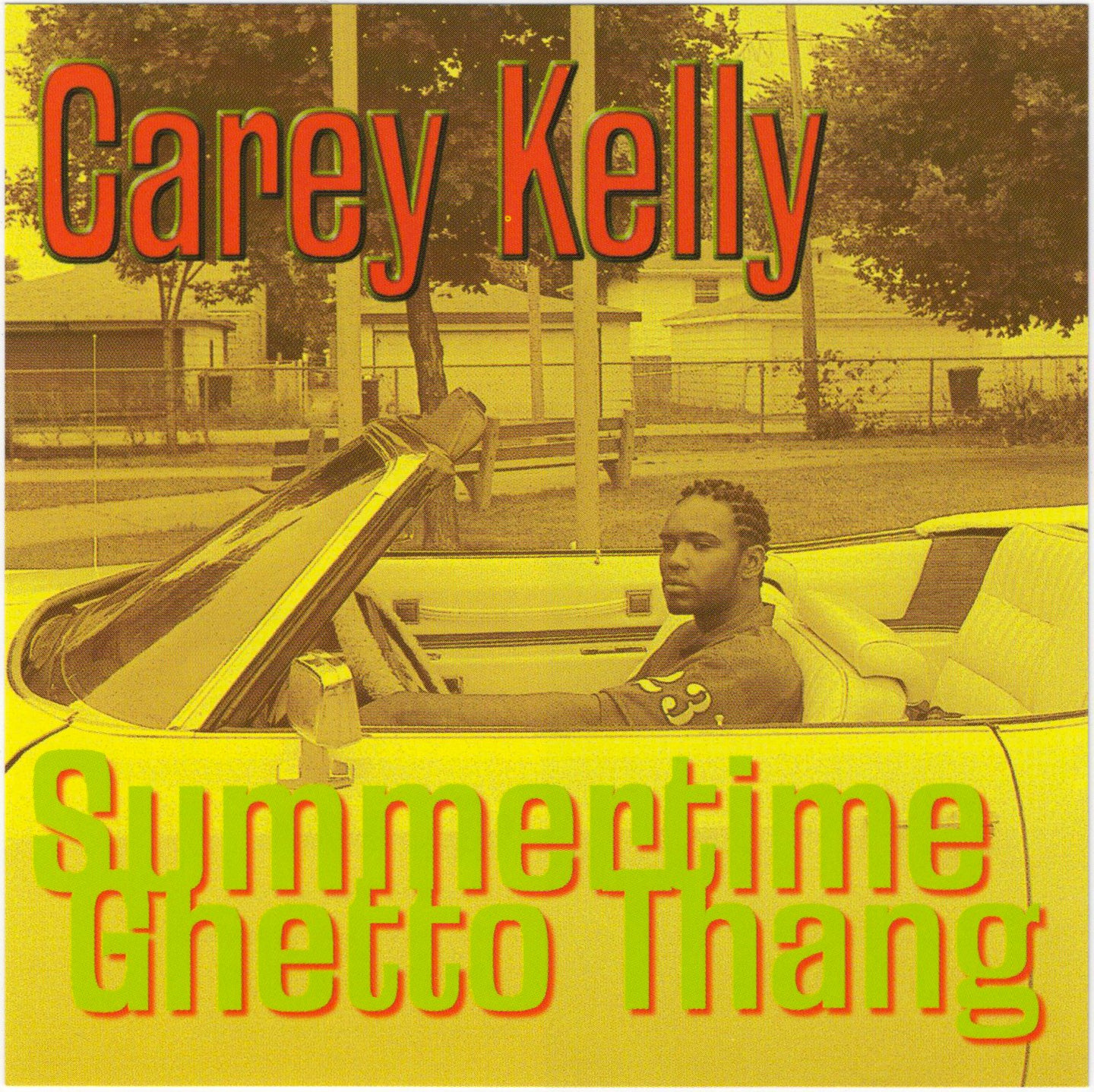 Carey Kelly - Summertime Ghetto Thang [CD Single]