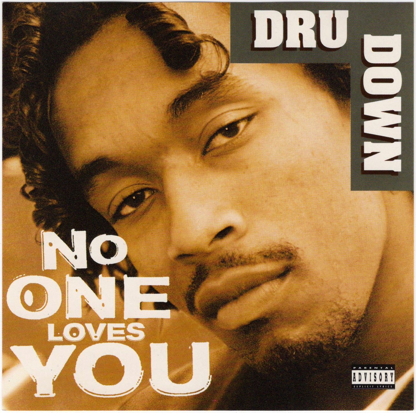 Dru Down - No One Loves You [CD Single]