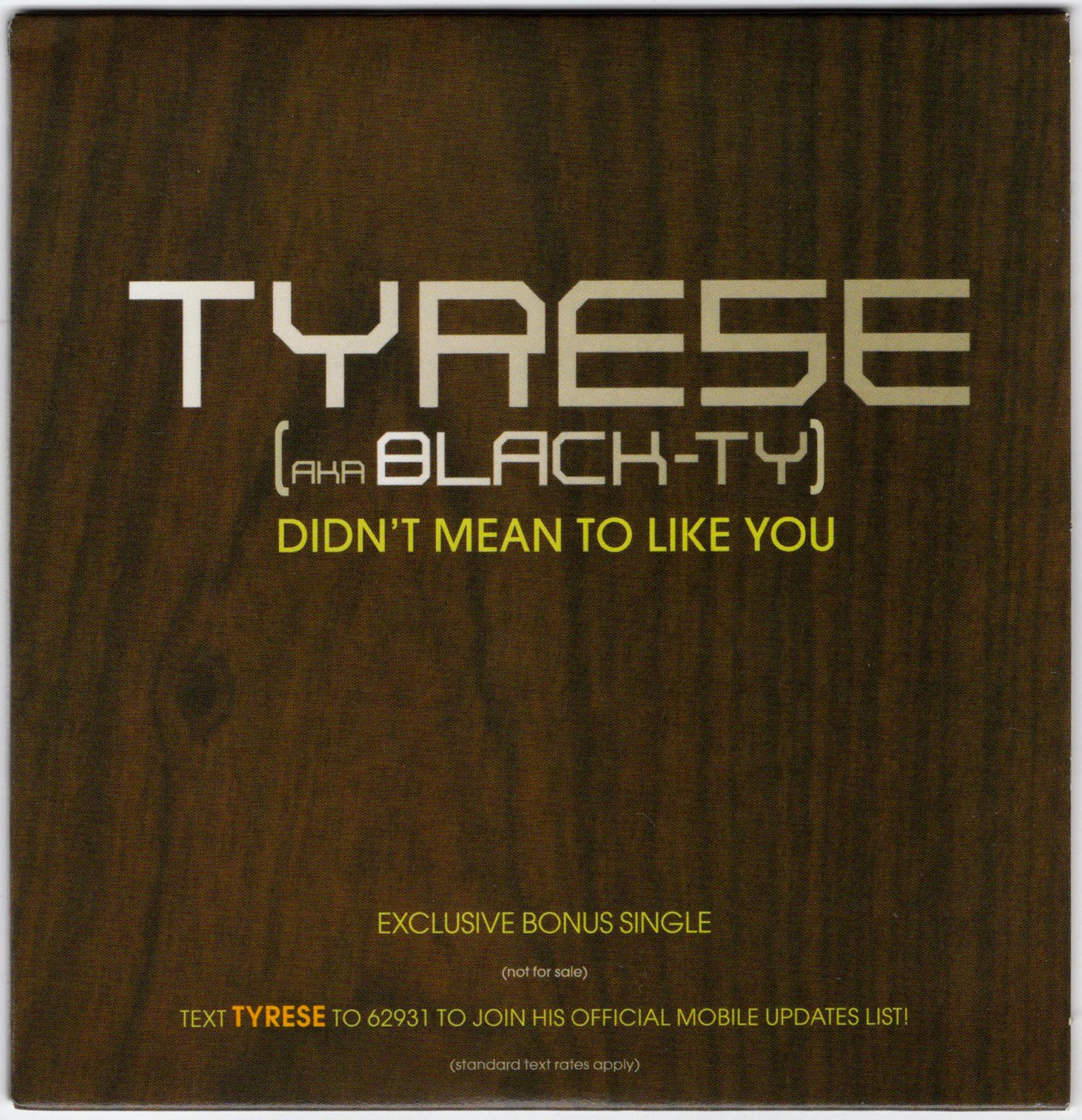 Tyrese - Didn't Mean To Like You [CD Single]