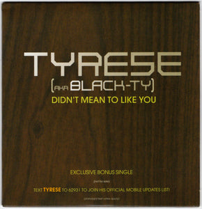 Tyrese - Didn't Mean To Like You [CD Single]