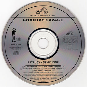 Chantay Savage - Betcha'll Never Find [CD Single]