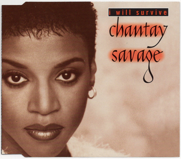 Chantay Savage - I Will Survive [CD Single]