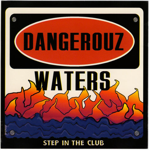 Dangerouz Waters - Step In The Club [CD Single]