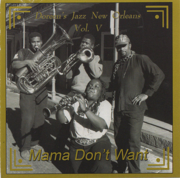 Doreen's Jazz New Orleans ‎– Vol. V. Mama Don't Want [CD Album]
