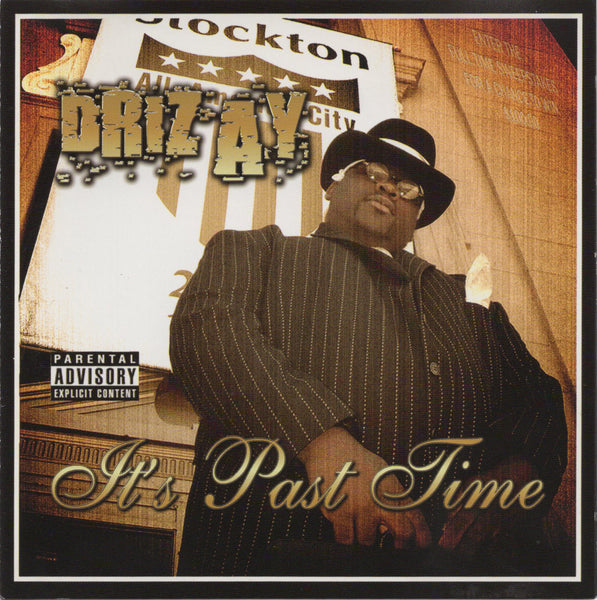 Driz Ay - It's Past Time [CD Album]