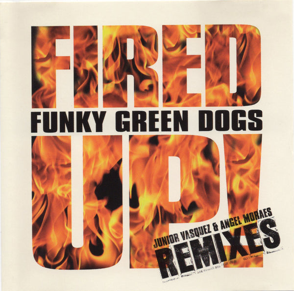 Funky Green Dogs - Fired Up (Remixes) [CD Single]
