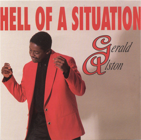 Gerald Alston - Hell Of A Situation [CD Single]