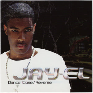 Jay-El - Dance Close / Reverse [CD Single]