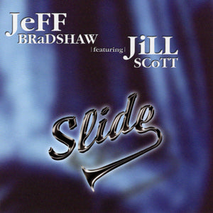 Jeff Bradshaw & Jill Scott - Slide [CD Single]