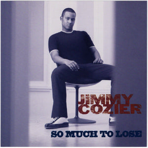 Jimmy Cozier - So Much To Lose [CD Single]