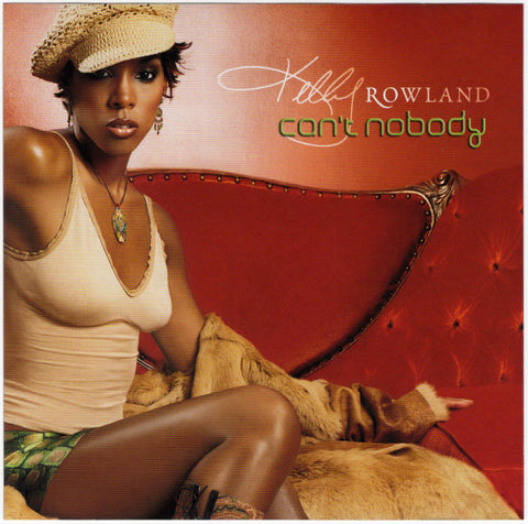 Kelly Rowland - Can't Nobody [CD Single]