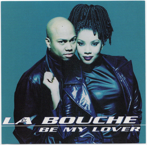 La Bouche - Be My Lover [CD Single]