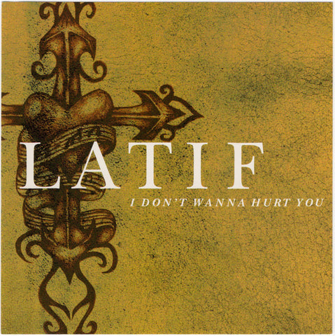 Latif - I Don't Wanna Hurt You [CD Single]