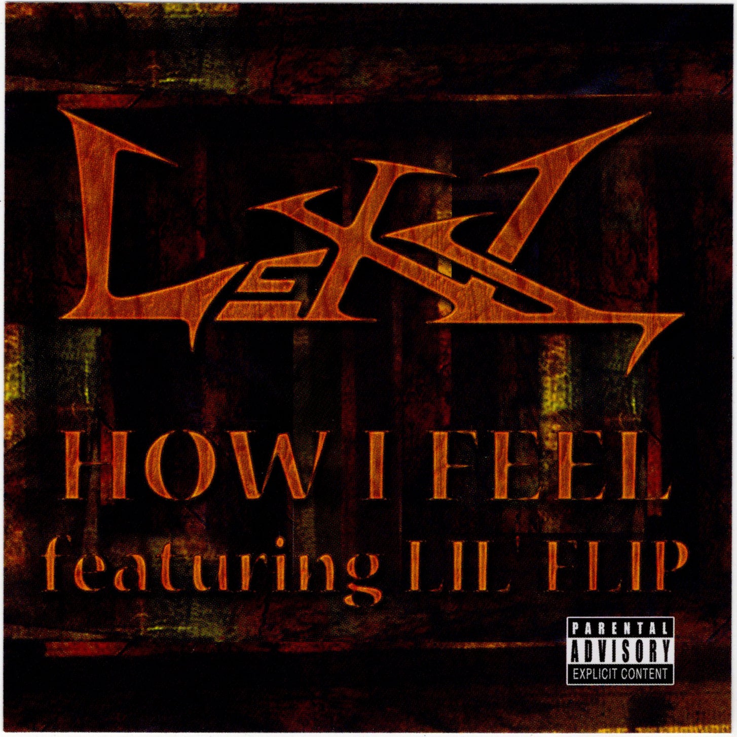 Lexx & Lil Flip - How I Feel [CD Single]