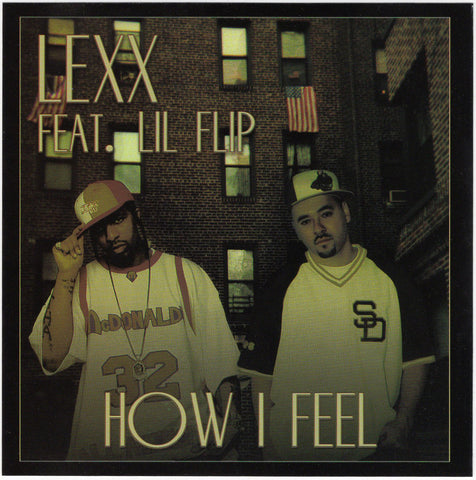 Lexx & Lil Flip - How I Feel Remix [CD Single]