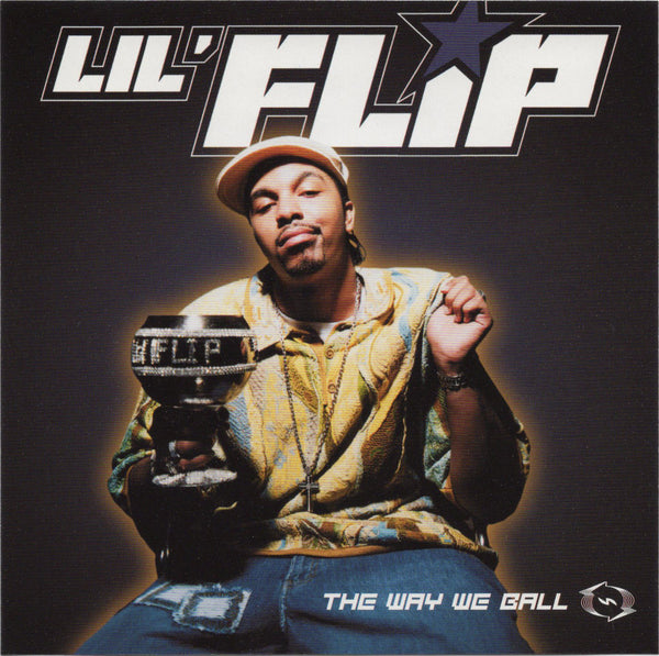 Lil' Flip - The Way We Ball [CD Single]