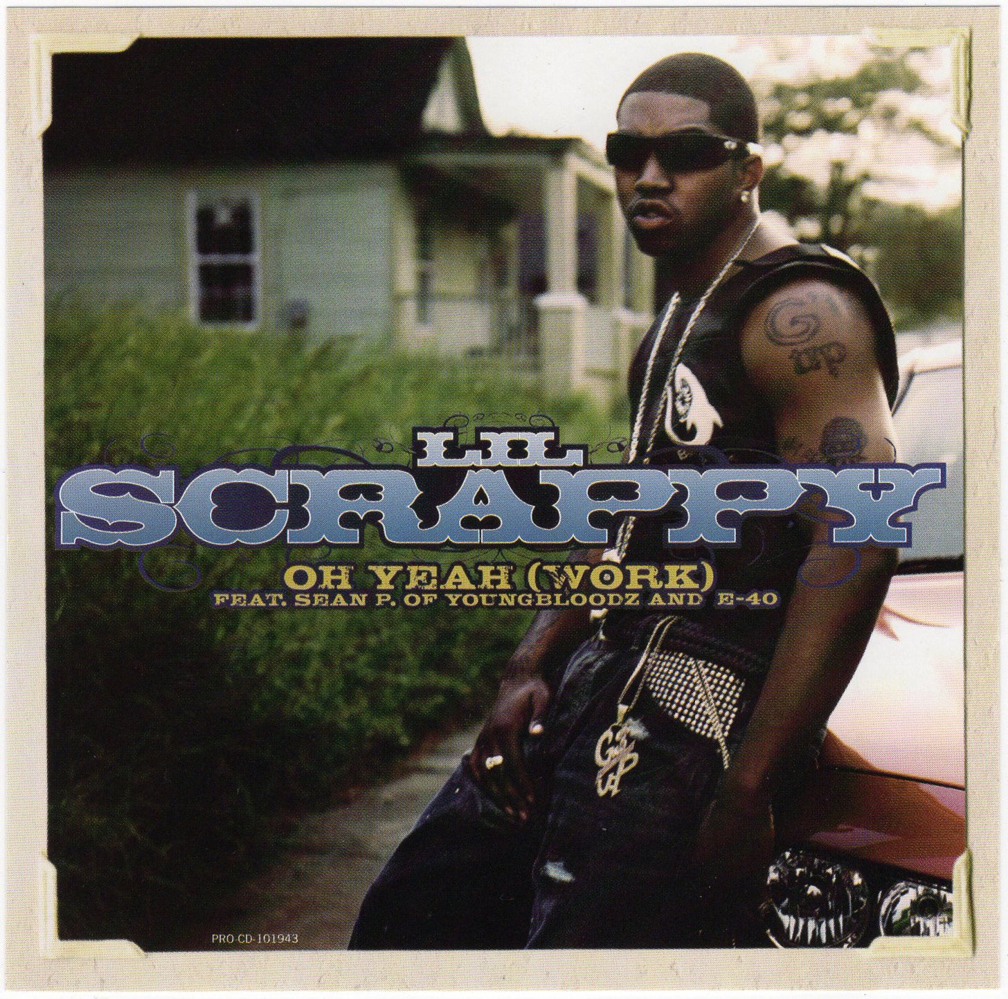 Lil' Scrappy & E-40 - Oh Yeah (Work) [CD Single]