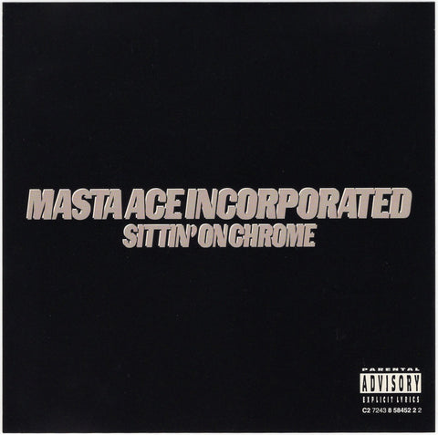 Masta Ace Incorporated - Sittin' On Chrome [CD Single]