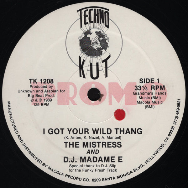 The Mistress & DJ Madame E - I Got Your Wild Thang [12" Single]