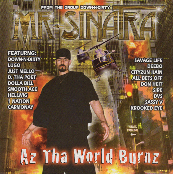 Mr. Sinatra - Az Tha World Burnz [CD Album]