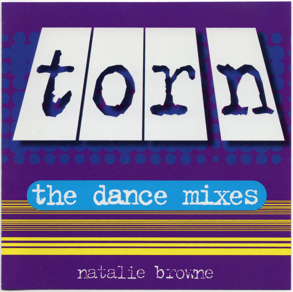 Natalie Browne - Torn: The Dance Mixes [CD Single]