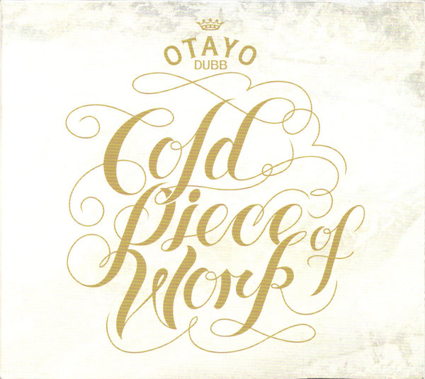 Otayo Dubb - Cold Piece Of Work [CD Album]