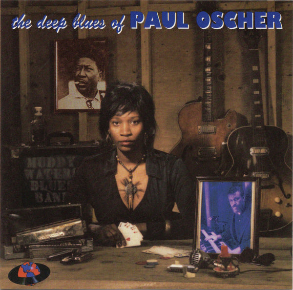 Paul Oscher - The Deep Blues Of Paul Oscher [CD Album]