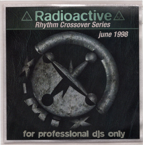 Radioactive Rhythm Crossover Series - June 1998 [CD Promo]