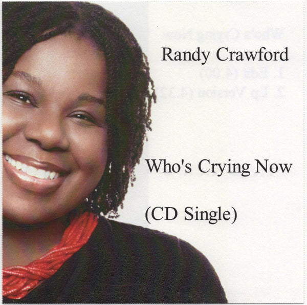 Randy Crawford - Who's Crying Now [CD Single]