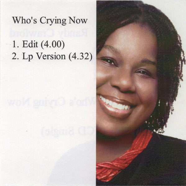 Randy Crawford - Who's Crying Now [CD Single]