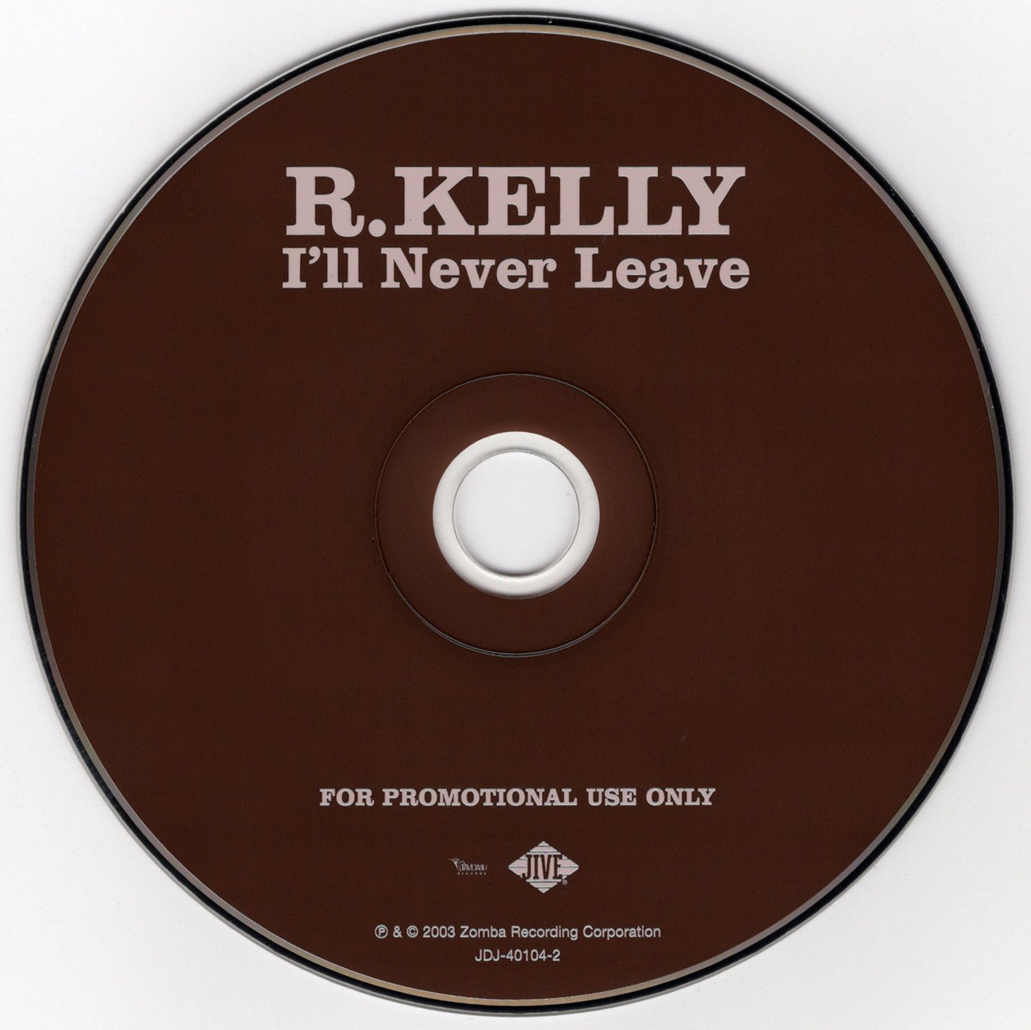 R. Kelly - I'll Never Leave [CD Single]