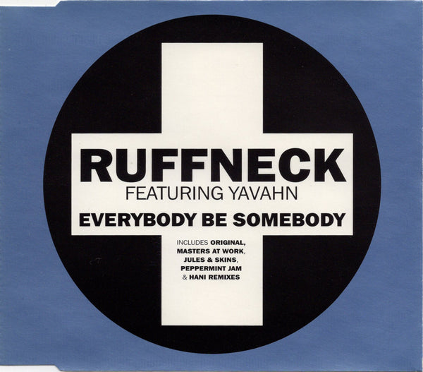 Ruffneck & Yavahn - Everybody Be Somebody [CD Single]