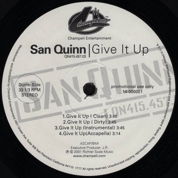 San Quinn - Give It Up / Get A Lil Stoopid [12" Single]
