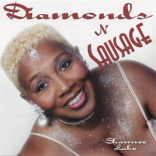 Shawnee Lake - Diamonds N Sausage [CD Album]