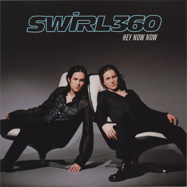 Swirl 360 - Hey Now Now [CD Single]