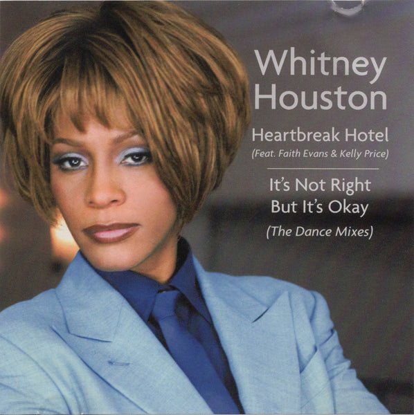 Whitney Houston - Heartbreak Hotel / It's Not Right But It's Okay (The Dance Mixes) [CD Single]