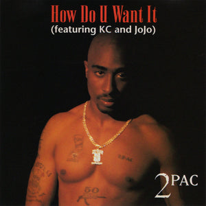 2Pac - How Do U Want It [CD Single]