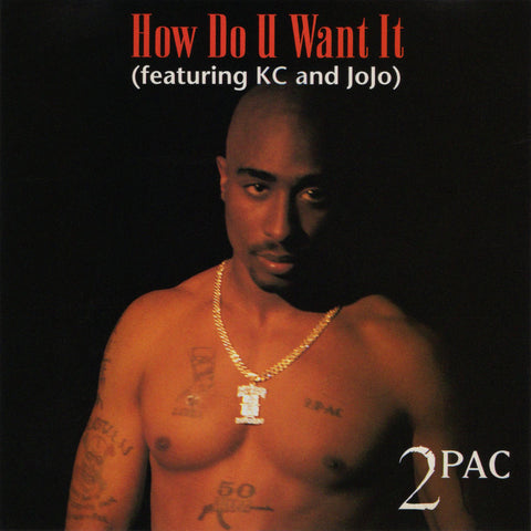 2Pac - How Do U Want It [CD Single]