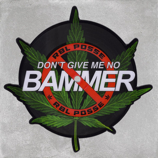 RBL Posse - Don't Give Me No Bammer [7" Picture Disc]