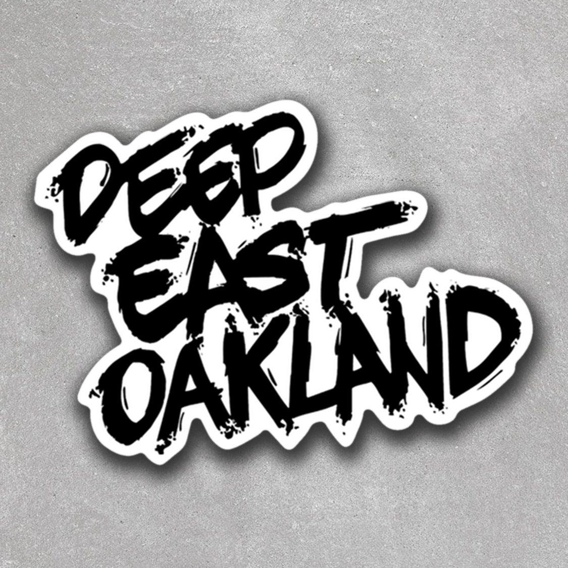 Deep East Oakland Sticker